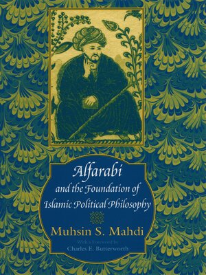cover image of Alfarabi and the Foundation of Islamic Political Philosophy